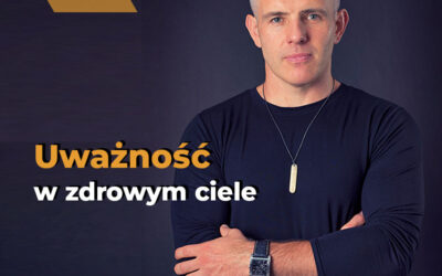 Uważność w zdrowym ciele